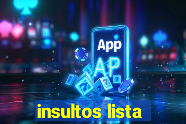 insultos lista